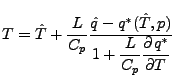 $\displaystyle T = \hat{T} + \frac{L}{C_p} \frac{ \hat{q} - q^*(\hat{T},p) } {\displaystyle 1 + \frac{L}{C_p} \DP{q^*}{T} }$