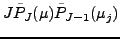 $\displaystyle J \tilde{P}_J (\mu) \tilde{P}_{J-1} (\mu_j)$