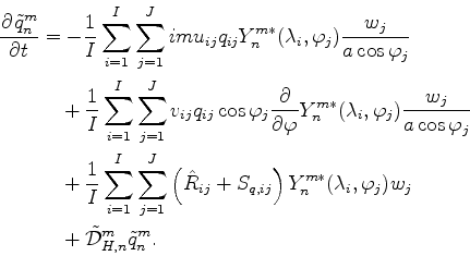 \begin{align*}\begin{split}\DP{\tilde{q}_n^m}{t} & = - \frac{1}{I} \sum_{i=1}^{I...
... w_j \\ & \quad + \tilde{\cal D}_{H,n}^m \tilde{q}_n^m . \end{split}\end{align*}