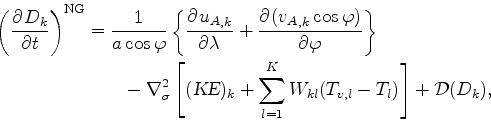 \begin{align*}\begin{split}\left( \DP{D_{k}}{t} \right)^{\rm NG} &= \Dinv{a \cos...
...{K} W_{kl} ( T_{v,l}-T_{l} ) \right] + {\cal D}(D_{k}) , \end{split}\end{align*}