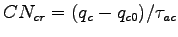 $\displaystyle CN_{cr} = ( q_{c} - q_{c0} ) / \tau _{ac}$