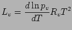 $\displaystyle L_{v} = \DD{\ln p_{v}}{T} {R_{v} T^{2}}$