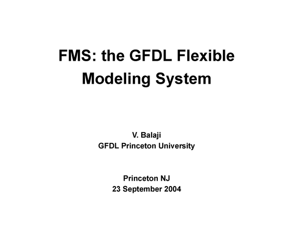 FMS: the GFDL Flexible Modeling System