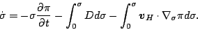 \begin{displaymath}
\dot{\sigma}
= - \sigma
\frac{\partial \pi}{\partial t}...
...}^{\sigma}
\Dvect{v}_{H} \cdot \nabla_{\sigma} \pi d \sigma.
\end{displaymath}