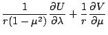 $\displaystyle \frac{1}{r (1-\mu^2)} \DP{U}{\lambda}
+ \frac{1}{r} \DP{V}{\mu}$