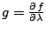 $g = \DP{f}{\lambda}$