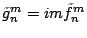 $\displaystyle \tilde{g}_n^m = im \tilde{f}_n^m$