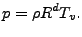 $\displaystyle p = \rho R^d T_v.$