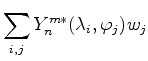 $ {\displaystyle \sum_{i,j} Y_n^{m*}(\lambda_i,\varphi_j)w_j}$