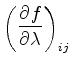 $\displaystyle \left( \DP{f}{\lambda} \right)_{ij}$