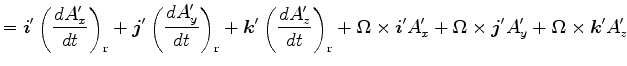 $\displaystyle = \Dvect{i}' \left( \DD{A'_x}{t} \right)_{\rm r} + \Dvect{j}' \le...
...+ \Dvect{\Omega} \times \Dvect{j}' A'_y + \Dvect{\Omega} \times \Dvect{k}' A'_z$