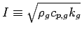 $I\equiv \sqrt{\rho
_{g}c_{p,g}k_{g}}$