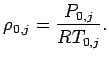 $\displaystyle \rho _{0,j} = \frac{P_{0,j}}{RT_{0,j}}.$