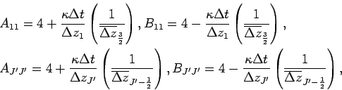 \begin{eqnarray*}
&&
A_{11}=4 + \frac{\kappa \Delta t}{\Delta z_{1}}
\left( \f...
...
\left( \frac{1}{\overline{\Delta z}_{J'-\frac{1}{2}}} \right),
\end{eqnarray*}
