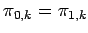 $\displaystyle \pi_{0,k} = \pi_{1,k}$