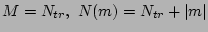 $M= N_{tr}, \ N(m) =N_{tr}+\vert m\vert$