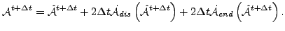 $\displaystyle {\cal A}^{t+\Delta t} = \hat{\cal A}^{t+\Delta t} + 2 \Delta t \d...
...ight) + 2 \Delta t \dot{\cal A}_{cnd}\left( \hat{\cal A}^{t+\Delta t} \right) .$