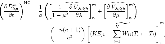 \begin{align*}\begin{split}\left( \DP{\tilde{D}^{m}_{k,n}}{t} \right)^{\rm NG} &...
...um_{l=1}^{K} W_{kl} ( T_{v,l}-T_{l} ) \right] }^{m}_{n}, \end{split}\end{align*}